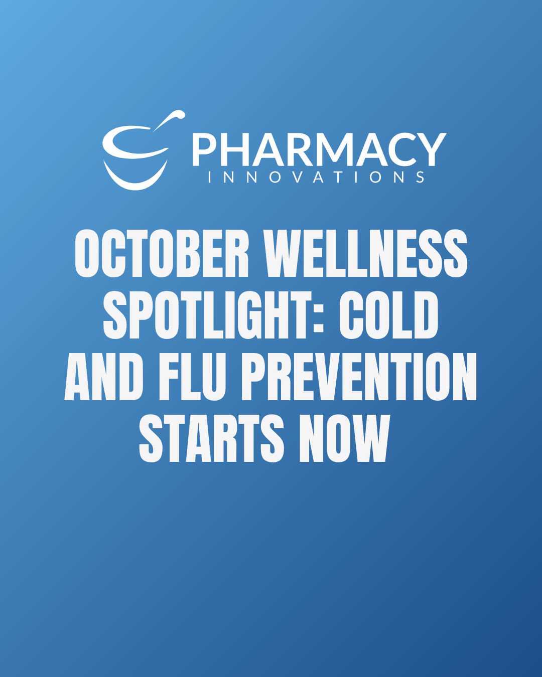 Cold October Wellness Spotlight Flu Prevention